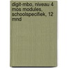 DIGIT-mbo, niveau 4 MOS modules, schoolspecifiek, 12 mnd door Onbekend