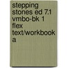 Stepping Stones ed 7.1 vmbo-bk 1 FLEX text/workbook A by Unknown
