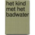 Het kind met het badwater