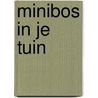 Minibos in je tuin by Maarten Bruns