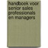 Handboek voor senior sales professionals en managers
