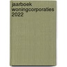 Jaarboek Woningcorporaties 2022 by Unknown