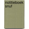 Notitieboek Snuf by Z. de Bruin