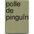 Polle de Pinguïn