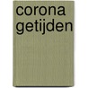 corona getijden door Martha Van Mil