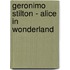Geronimo Stilton - Alice in Wonderland