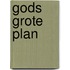 Gods grote plan
