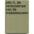 Otto III, de verduisteraar van de middeleeuwen