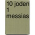 10 Joden 1 Messias