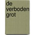 De verboden grot