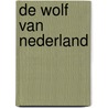De wolf van Nederland door Max Pam