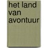 Het Land van Avontuur