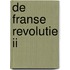 De Franse Revolutie II