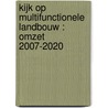 Kijk op multifunctionele landbouw : omzet 2007-2020 by Rob Stokkers