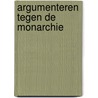 Argumenteren tegen de monarchie door Ruud Bruijns
