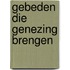 Gebeden die genezing brengen