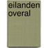 Eilanden overal