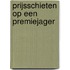 Prijsschieten op een premiejager
