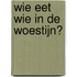 Wie eet wie in de woestijn?