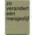 Zo verandert een meisjeslijf