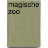 Magische Zoo door Onbekend