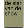 De ster van de show door Onbekend