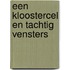 Een kloostercel en tachtig vensters