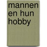 Mannen en hun hobby door Flip Buurmeijer