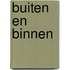 Buiten en binnen