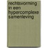 Rechtsvorming in een hypercomplexe samenleving