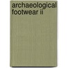 Archaeological Footwear II door Marquita Volken