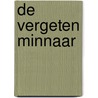 De vergeten minnaar by Rosalie Sprooten