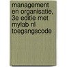 Management en Organisatie, 3e editie met MyLab NL toegangscode by Fred Rorink