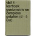 VBTL 4 - leerboek Goniometrie en complexe getallen (D - 5 uur)