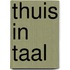 Thuis in Taal