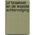 Juf Braaksel en de woeste achtervolging