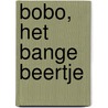 Bobo, het bange beertje by Kenneth Van den Broeck