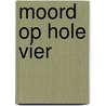 Moord op hole vier by Jan Smets