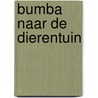 Bumba naar de dierentuin door Onbekend