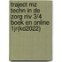 Traject MZ Techn in de zorg niv 3/4 boek en online 1jr(KD2022)