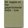 94. Kappie en het geperforeerde water - luxe door Marten Toonder