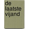 De laatste vijand door Cees Bruijs