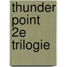 Thunder Point 2e trilogie by Robyn Carr