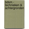 BDSM - Technieken & Achtergronden by S. Sebastianus