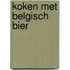 KOKEN MET BELGISCH BIER