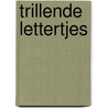 Trillende Lettertjes door Christine Margés