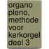 Organo Pleno, Methode Voor Kerkorgel Deel 3