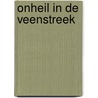 Onheil in de veenstreek door Clemens Wisse