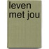 Leven met jou