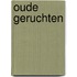 Oude geruchten